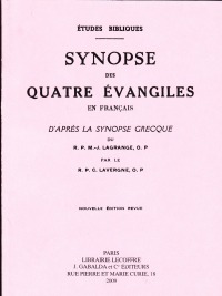 Synopse des quatre vangiles en franais d'aprs la synopse grecque du R.P. M.-J. Lagrange par Ceslas Lavergne