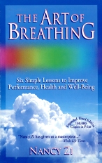 THE ART OF BREATHING: 30 SIMPLE EXERCISES FOR IMPROVING YOUR PERFORMANCE AND WELL-BEING par Nancy Zi