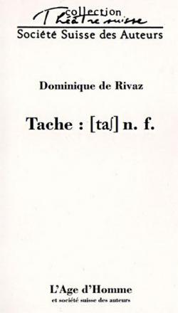 Tache : N.F. par Dominique de Rivaz