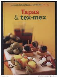 Tapas & Tex-Mex les incontournables de la cuisine vol .25 par  Mondadori