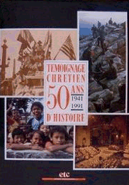 Tmoignage chrtien 50 d'Histoire (1941-1991) par Anne Duvivier (II)