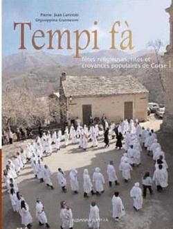 Tempi f, Tome 3 : ftes religieuses, rites et croyances populaires de Corse par Pierre-Jean Luccioni
