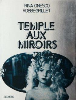 Temple aux miroirs par Irina Ionesco