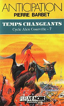 Cycle Alex Courville, tome 7 : Temps changeants par Pierre Barbet