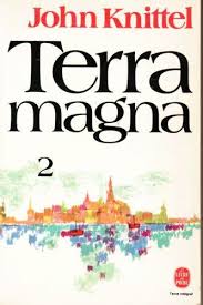 Terra magna, tome 2 : L'orphelin par John Knittel