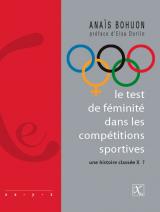Test de feminite dans les competitions sportives une histoire classee X par Anaïs Bohuon
