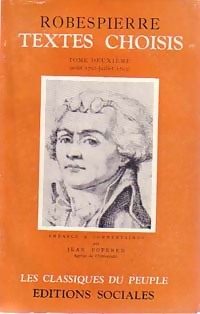 Textes choisis, tome 2 : aot 1792 - juillet 1793 par Maximilien Robespierre