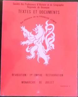 Textes et documents sur l'histoire de la Franche-Comt (t. 4) Rvolution - 1er empire - Restauration - Monarchie de Juillet par Jean-Ren Suratteau