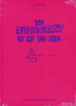 The Autobiography of Me Too, Tome 3 : Like a Bird par Guillaume Bouzard