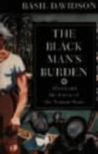 The Black Man's Burden par Basil Davidson