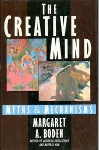 The Creative Mind: Myths and Mechanisms par Margaret Boden