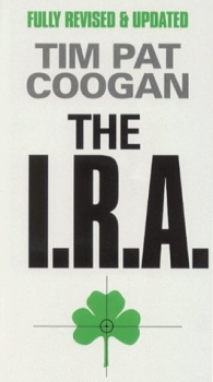 The I.R.A. par Tim Pat Coogan