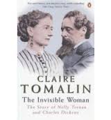 The Invisible Woman: The Story of Nelly Ternan and Charles Dickens par Claire Tomalin