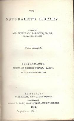 The Naturalist's Library. Vol. III. Ichthyology. Fishes of British Guyana.-Part I par Robert H. Schomburgk