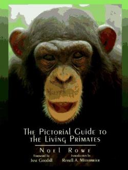 The Pictorial Guide to the Living Primates par Noel Rowe