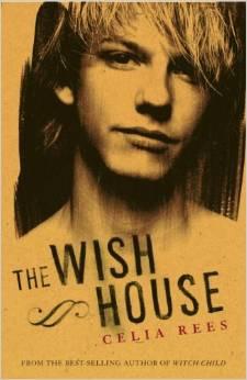 The Wish House par Celia Rees