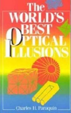 The World's Best Optical Illusions par Charles H. Paraquin