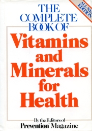 The complete book of vitamins and minerals for health par Magazine Prevention