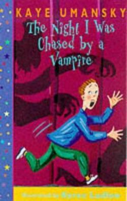 The night i was chased by a vampire par Kaye Umansky