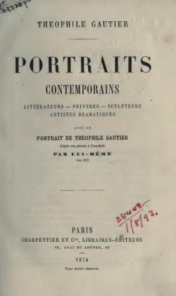 Portraits contemporains : Littrateurs, peintres, sculpteurs, artistes dramatiques par Thophile Gautier