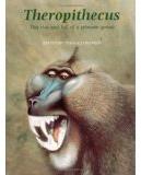 Theropithecus : the rise and fall of a primate genus par Nina G. Jablonski