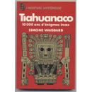 Tiahuanaco 10 000 ans d'nigmes incas par Simone Waisbard