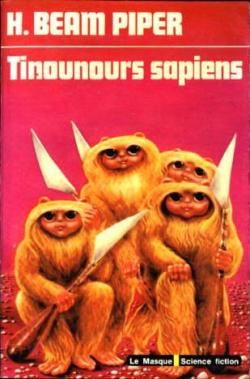Tinounours sapiens  par H. Beam Piper