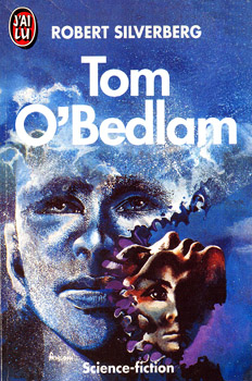 Tom O'Bedlam par Robert Silverberg
