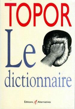 Topor, le dictionnaire par Roland Topor