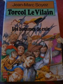 Torcol le Vilain : Les hommes de cuir par Jean-Marc Soyez