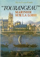 ''Tourangeau'' : Marinier sur la Loire par Marie-France Comte