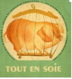 Tout en soie : Cochon arodynamique par May d'Alenon