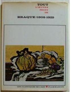 Tout l'oeuvre peint de Braque. 1908-1929 par Massimo Carra