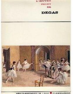 Tout l'oeuvre peint de Degas par Fiorella Minervino