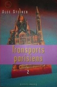 Transports Parisiens, Tome 2 : Tu crois que c'est  moi de rappeler ? par Alec Steiner