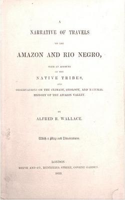 Travels on the Amazon and Rio Negro par Alfred Russel Wallace