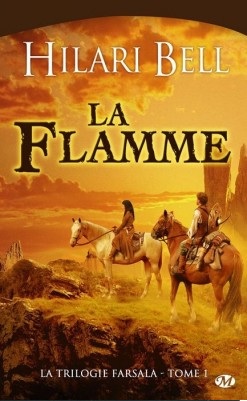 La trilogie Farsala, tome 1 : La Flamme par Hilari Bell