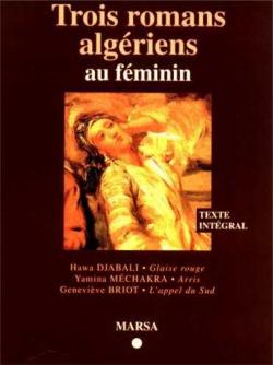 Trois romans algriens au fminin : Glaise rouge, Arris, L'appel du Sud par Hawa Djabali