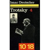 Trotsky. Tome 4 : Le prophte dsarm 2, 1921-1929 par Isaac Deutscher