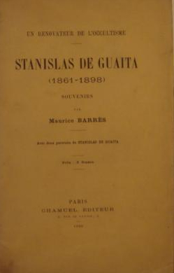 Stanislas De Guaita : Un Rnovateur de L\'Occultisme - Souvenirs par Maurice Barrs