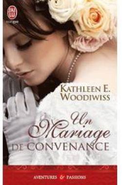 Un mariage de convenance par Kathleen E. Woodiwiss