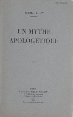 Un mythe apologtique par Alfred Loisy