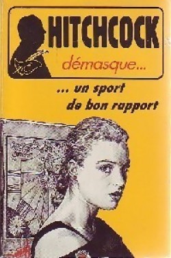 Hitchcock dmasque... : Un sport de bon rapport par Alfred Hitchcock