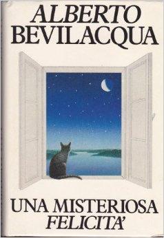 Una misteriosa felicit par Alberto Bevilacqua