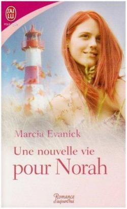 Une nouvelle vie pour Norah par Marcia Evanick
