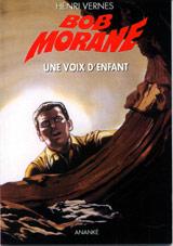 Bob Morane, tome 205 : Une voix d'enfant par Henri Vernes
