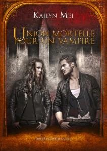 Union mortelle pour un vampire par Kailyn Mei
