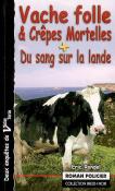 Deux Enqutes de Victor Tarin : Vaches folles & crpes mortelles - Du Sang sur la lande par ric Rondel