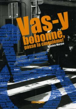 Vas-Y Bobonne, Passe la Cinquime ! par Maryse Bastien