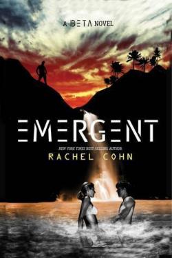 Version Bta, tome 2 : Emergent par Rachel Cohn